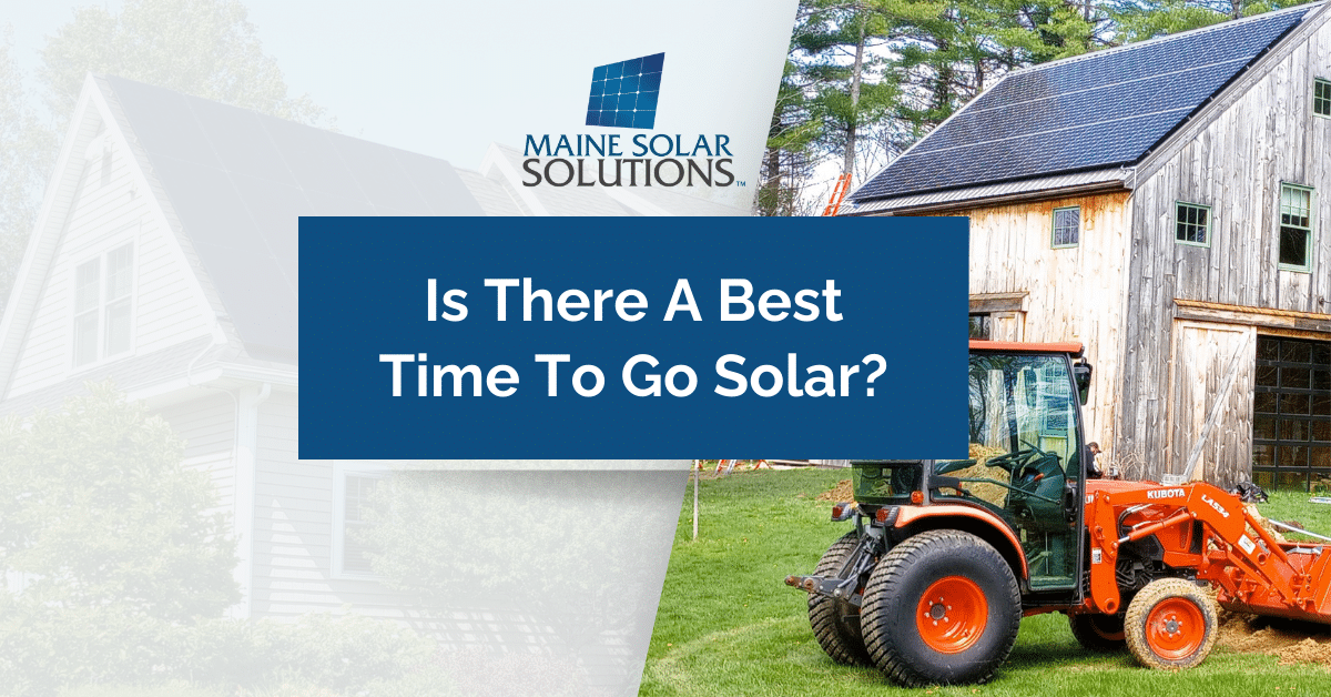 Is There A Best Time To Go Solar?